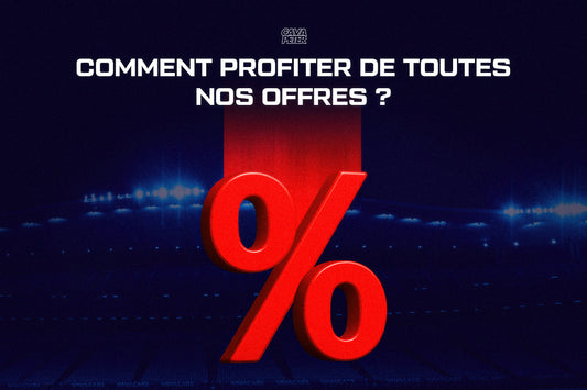 Comment profiter de toutes nos offres ?